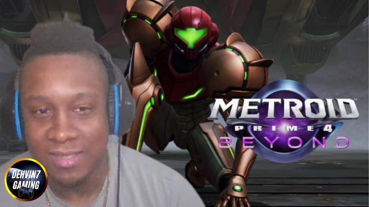 Dehvin Reacts to Metroid Prime 4: Beyond