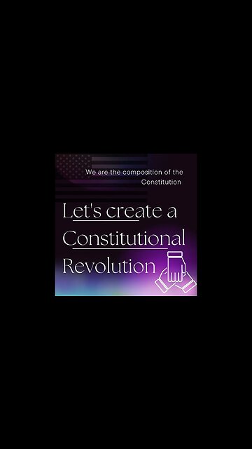 Be A Constitutional Revolutionary