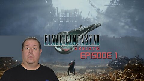 OG Final Fantasy fan plays Rebirth | Final Fantasy VII Rebirth | game play | episode 1