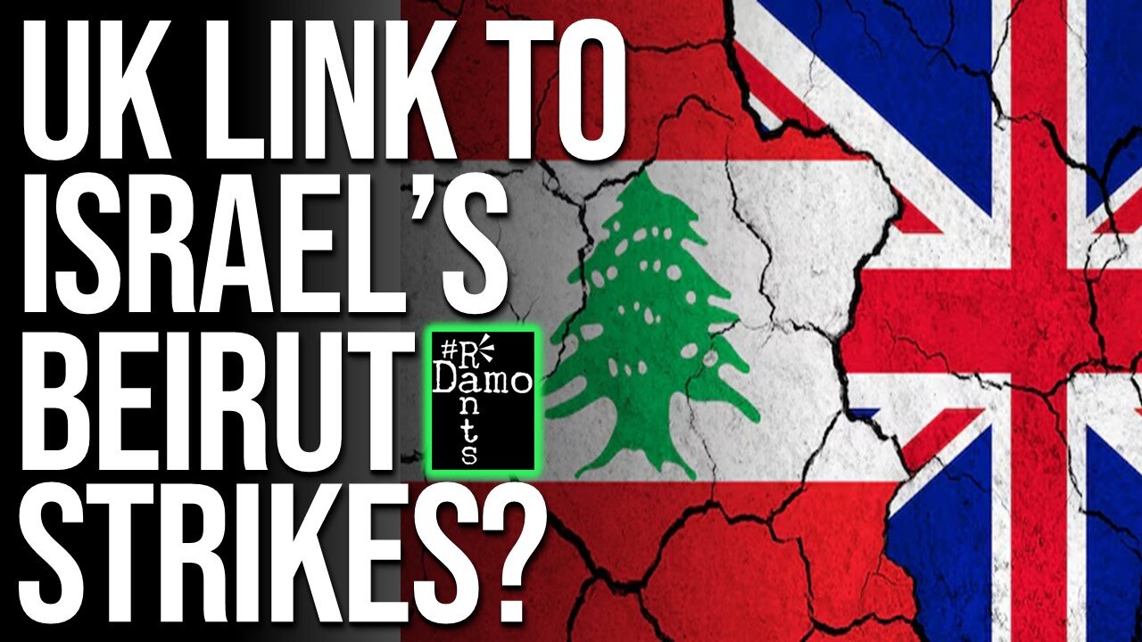 UK now implicated in Israel's attacks on Beirut!