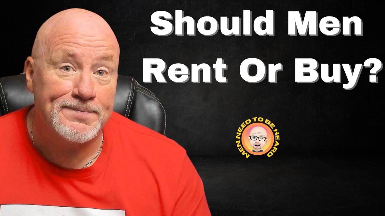 Should Men Rent or Buy When Dating?