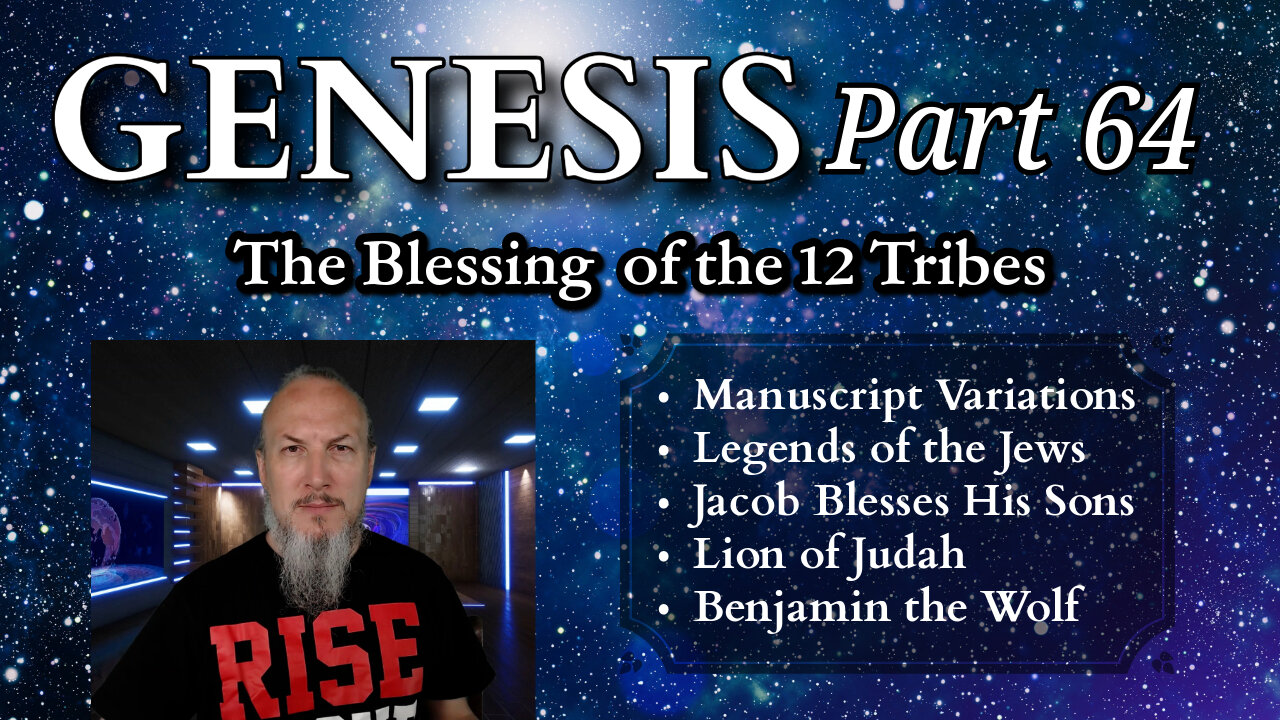 Genesis Series - Part 64 - The Blessing of the 12 Tribes