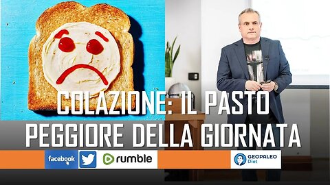 La Colazione è il PEGGIOR Pasto della Giornata