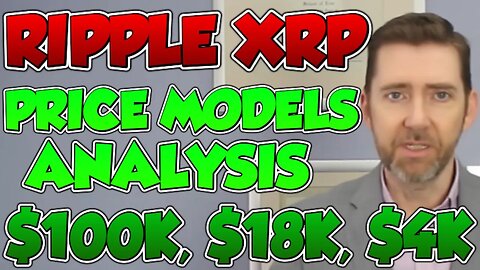 Ripple XRP Price Valuation Models - $18,036 PER XRP (MUST SEE) 🚀 XRP NEWS TODAY