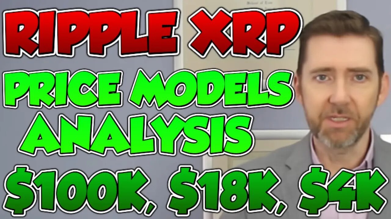 Ripple XRP Price Valuation Models - $18,036 PER XRP (MUST SEE) 🚀 XRP NEWS TODAY