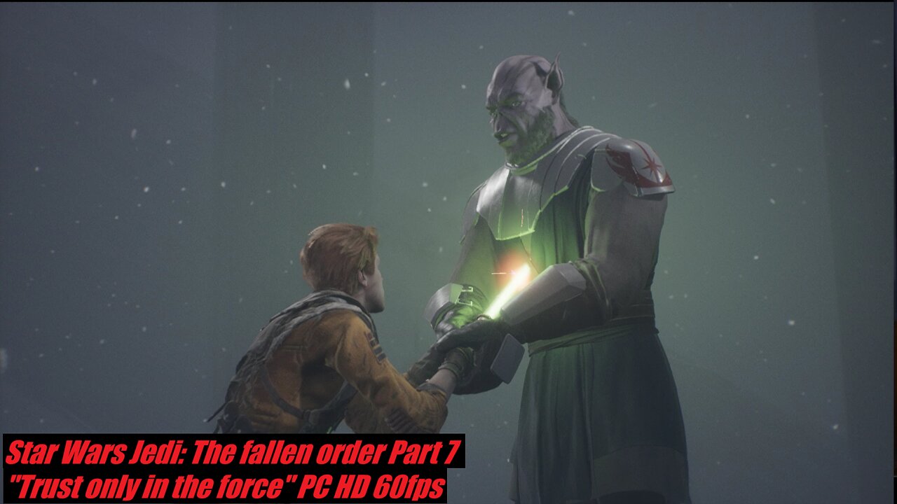 Star Wars Jedi: The fallen order Part 7 "trust only in the force" PC HD 60fps