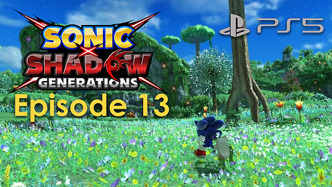 Sonic X Shadow Generations PS5 Gameplay Episode 13 - Planet Wisp COMPLETE