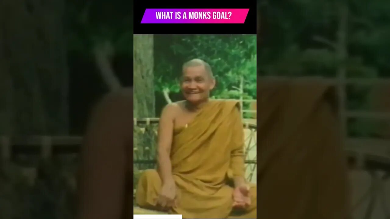 ☸ Ajahn Chah I What is a Monks Goal? ☸