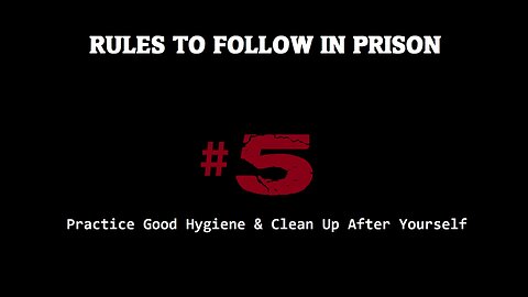 #5 Rule in Prison - Unwritten Rules