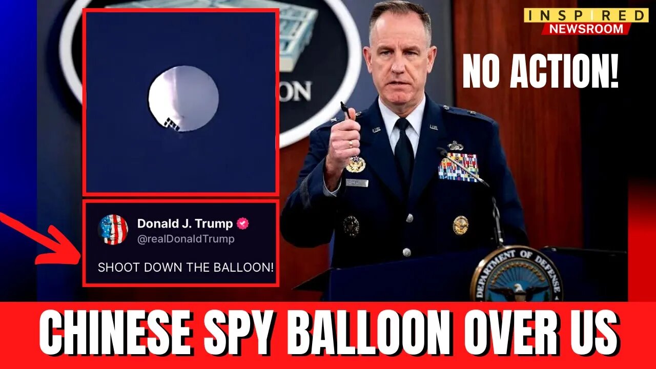 BREAKING: Biden Decides To Do "Nothing" About Spy Balloon