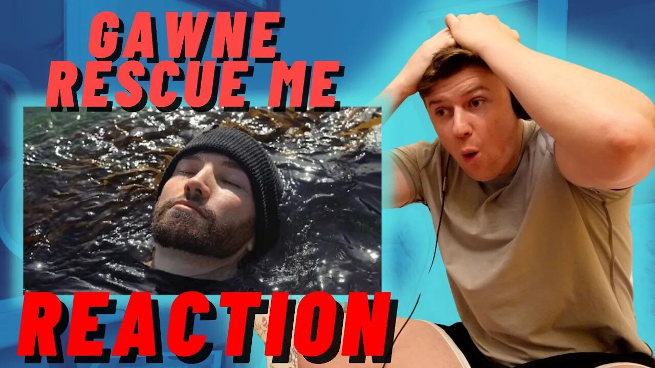 GAWNE - Rescue Me | IRISH REACTION!!