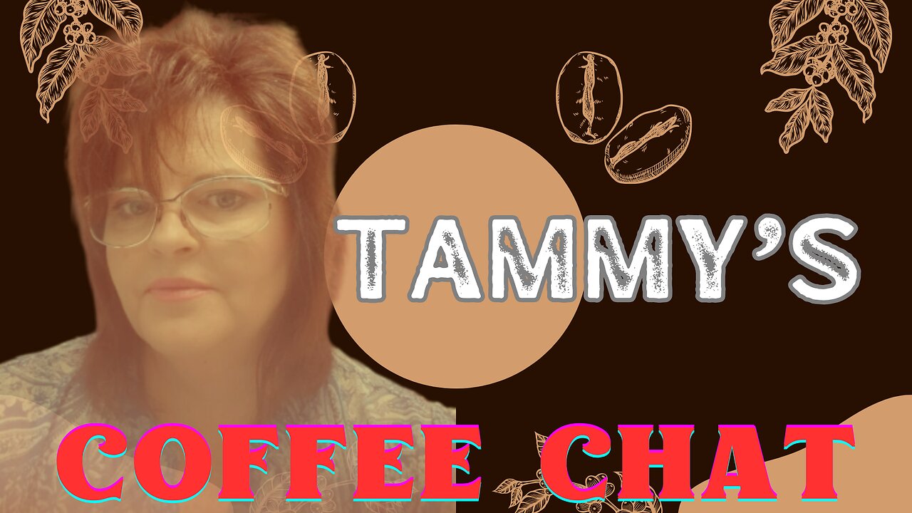 TAMMY'S COFFEE CHAT PC NO 6. [ CHANGES ]