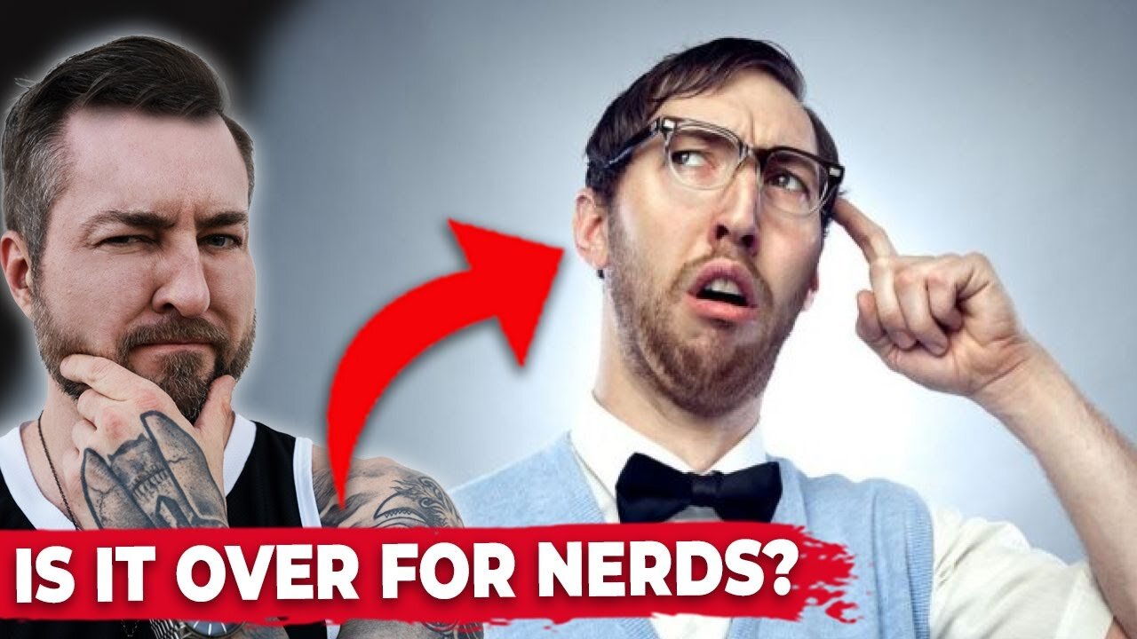 Why Being a Nerd is NOT Game Over in Dating + How it's Actually An ADVANTAGE