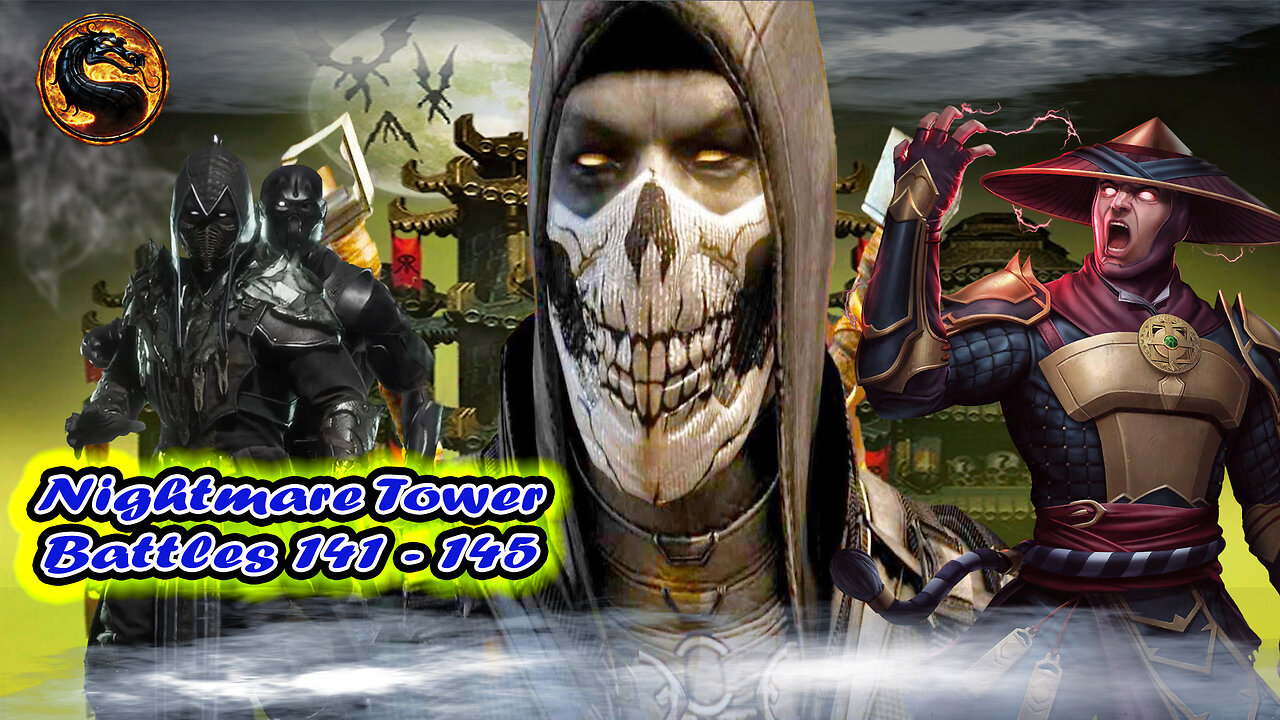 Nightmare Tower Battles 141 - 145 [ Mortal Kombat ]