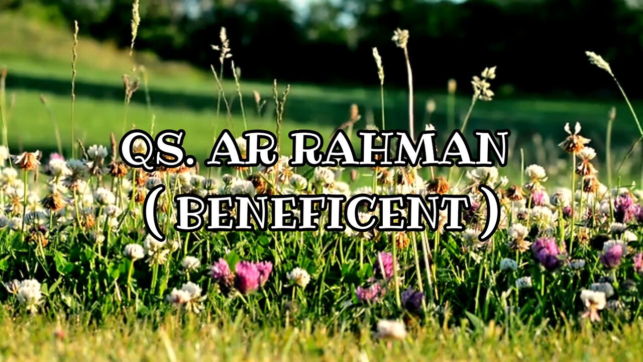 BEAUTIFUL RECITATION OF QURAN SURAH AR RAHMAN