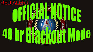 Red Alert Official Notice 48 Hour Blackout Mode