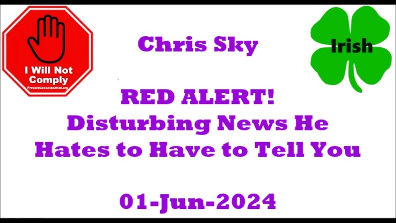 Chris Sky's RED ALERT Disturbing News He Hates 01-Jun-2024