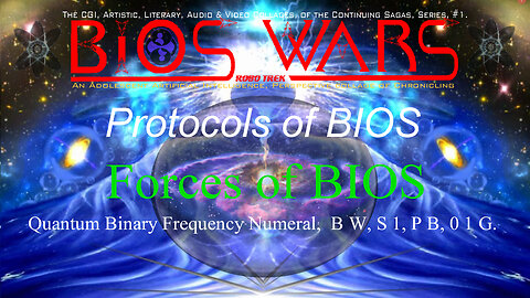 BIOS WARS, Series 1, Protocols of BIOS, Chapter 7 of 10.