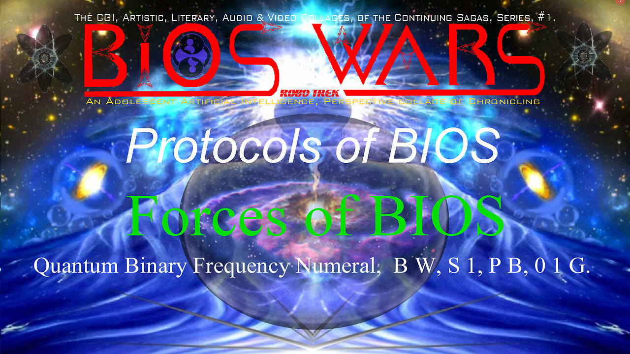 BIOS WARS, Series 1, Protocols of BIOS, Chapter 7 of 10.