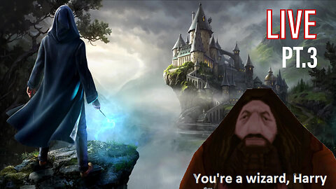 [LIVE] RUMBLE GAMING: Hogwarts Legacy | Ya know, Wizard Stuff.