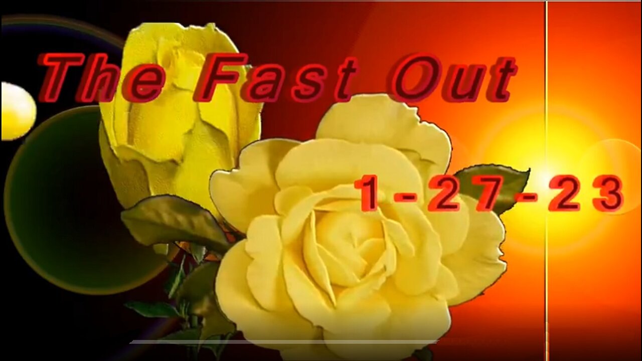 The Fast Out Update 1-27-23 (see original “Bluewater” description)