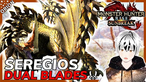 First Encounter with Seregios! [Monster Hunter Rise Sunbreak]