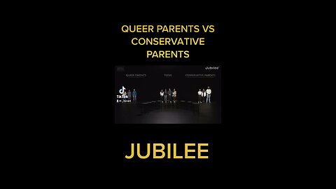 QUEER PARENTS VS CONSERVATIVE PARENTS Jubilee