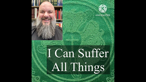 2024.11.27 – I Can Suffer All Things