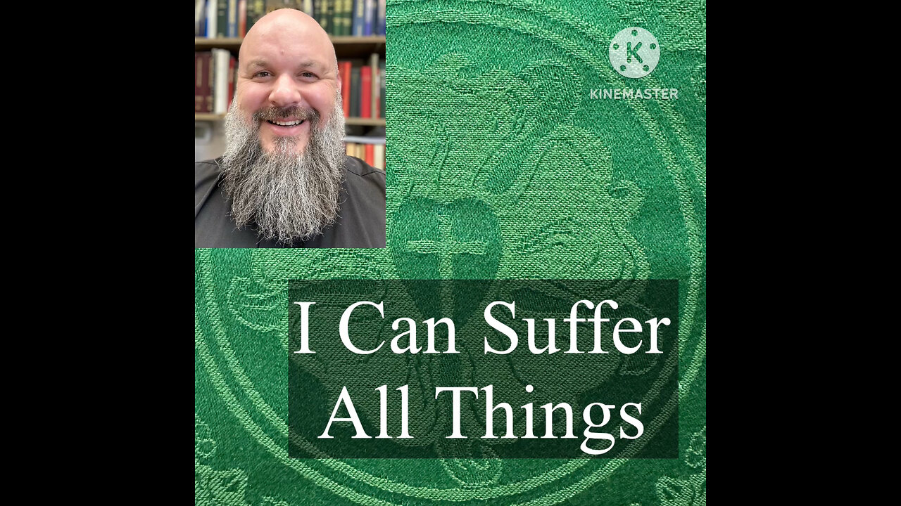 2024.11.27 – I Can Suffer All Things