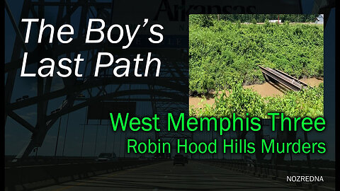 The Boy's Last Path | West Memphis Three Murders location