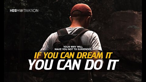 If You Can Dream It, You CAN DO IT - Motivational Video (very powerful)