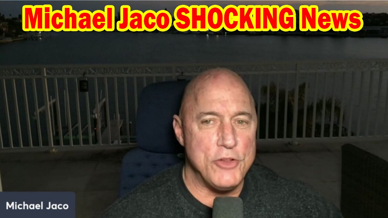 Michael Jaco SHOCKING News Update February 2, 2023