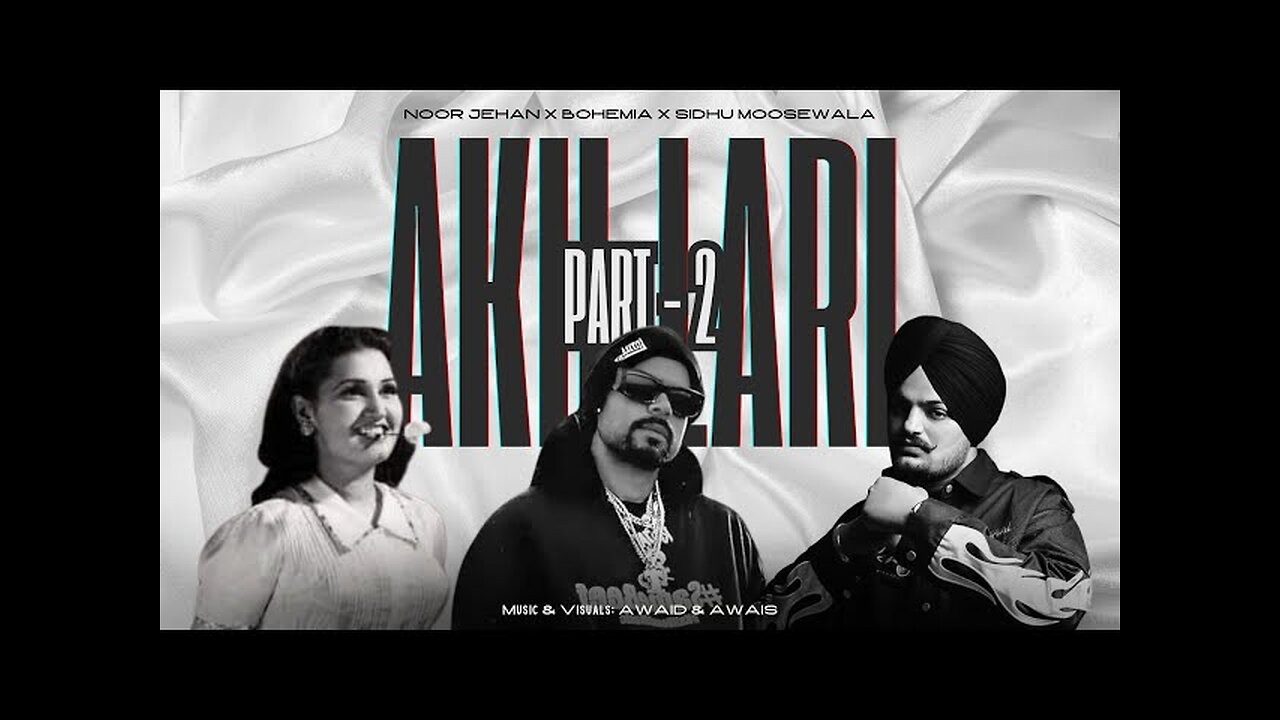 AKH LARI PART 2 (Trap Mix) | Noor Jehan x Sidhu Moose Wala x Bohemia | Prod. By MUSIC WORLD