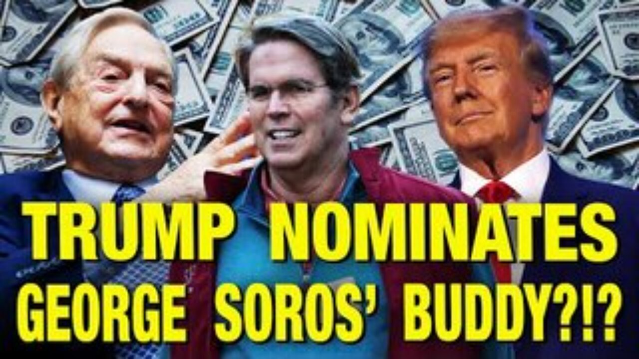 Trump Nominates George Soros’ Money Manager As Treasury Secretary!