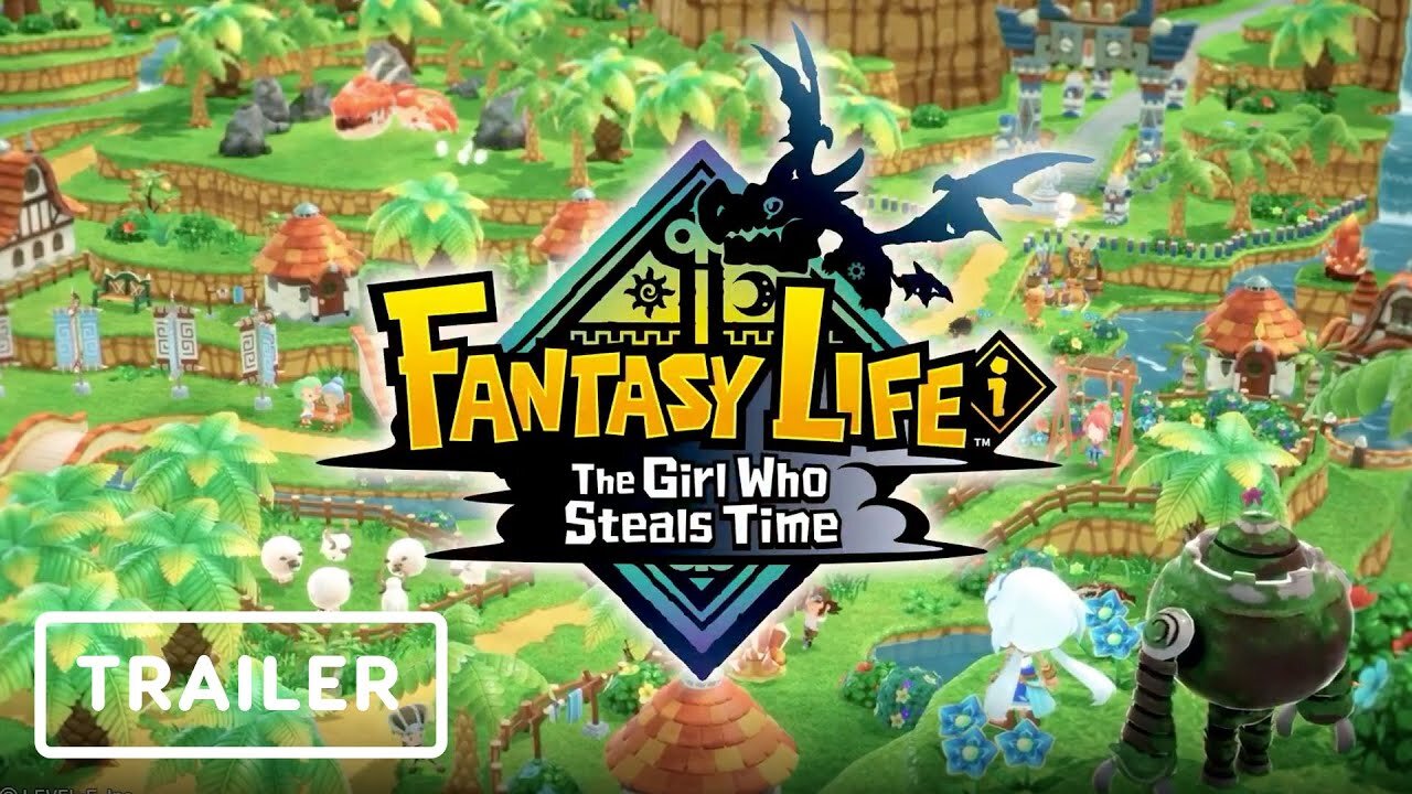 Fantasy Life i: The Girl Who Steals Time - Trailer | Nintendo Direct 2023