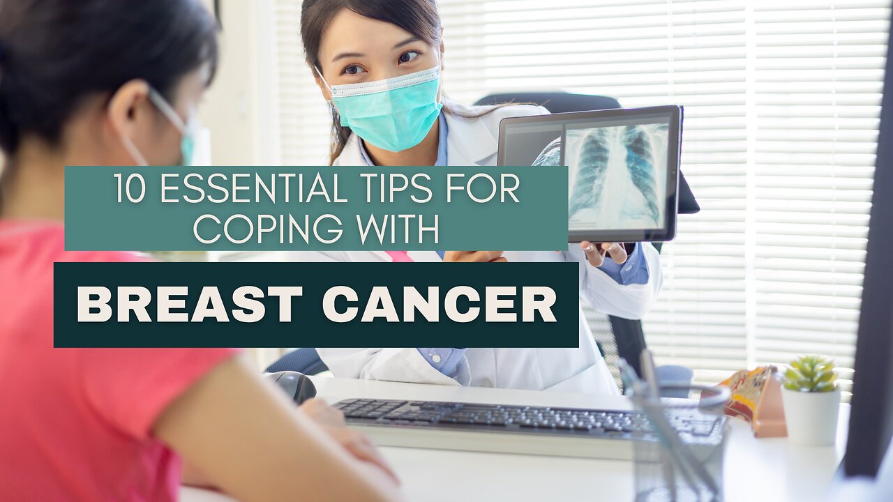 10 Essential Tips for Coping with Breast Cancer: A Guide for Patients and Caregivers