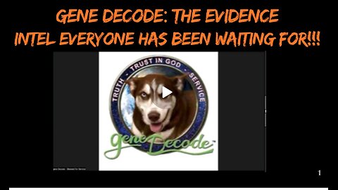 Gene Decode- The Evidence-Intel Everyone Has Been Waiting For! This Changes Everything! 12-1-24.