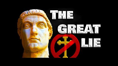 The TRUTH About CONSTANTINE the Great