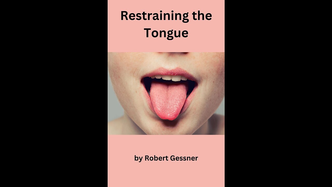 Restraining the Tongue, by Robert Gessner.