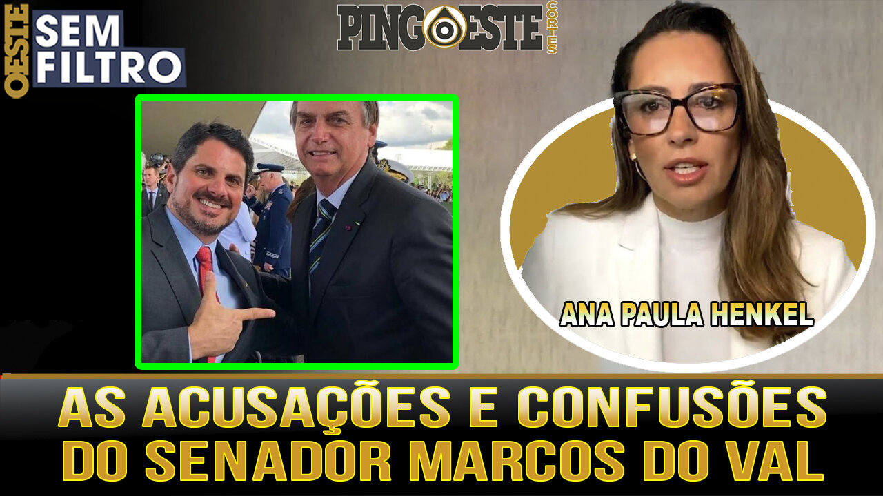 As confusões e o vai e vem do senador marcos do Val [ANA PAULA HENKEL]