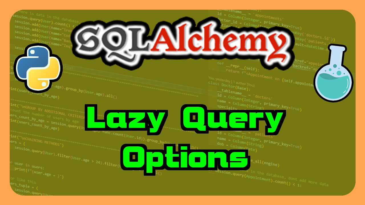 Python SQLAlchemy ORM - Lazy Query Options