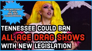 Tennessee Could Ban All Age Drag Shows