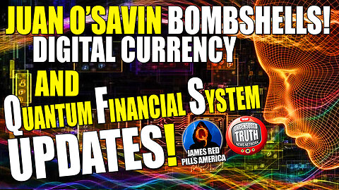 Juan O'Savin SUPER SITUATION UPDATE! What's Happening With QFS & Digital Currency, Trump & Military!