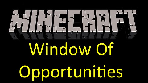 Window Of Opportunities | Minecraft Hardcore #5