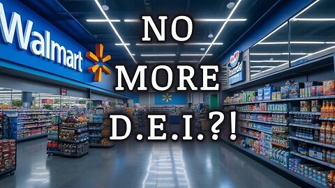 Walmart Drops DEI Initiative: What Happened?