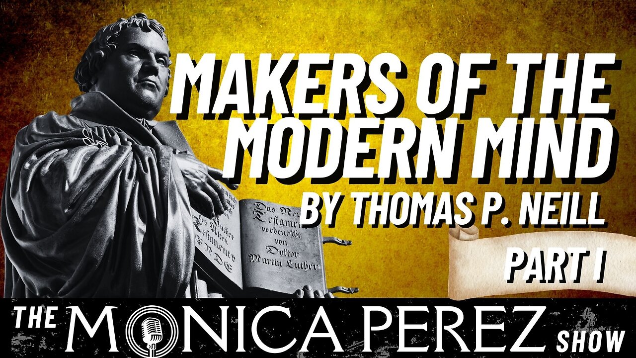 Makers of the Modern Mind, by Thomas Neill, Part 1
