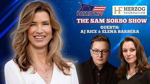 The Sam Sorbo Show with AJ Rice & Elena Barbera