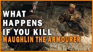 What Happens if you Kill Maughlin the Armourer in Dark Souls 2