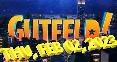 Gutfeld 02-02-2023