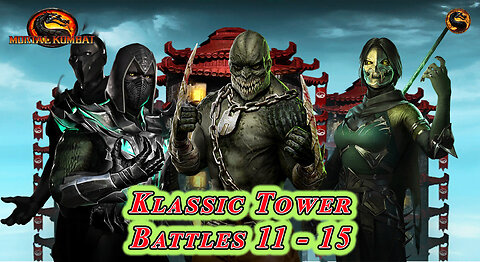 MK Mobile. Klassic Tower Battles 11 - 15